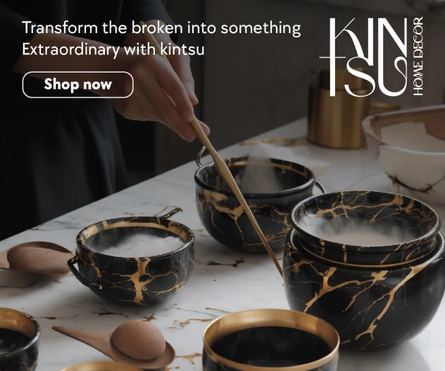 Kintsu Home Decor online campaign banner reading Transform the broken into something extraordinary, over a table of gold-veined ceramic bowls